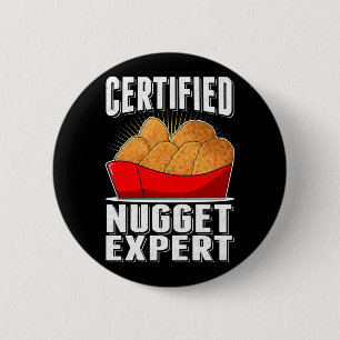 Chicken Nugget Expert Nug Life 6 Cm Round Badge