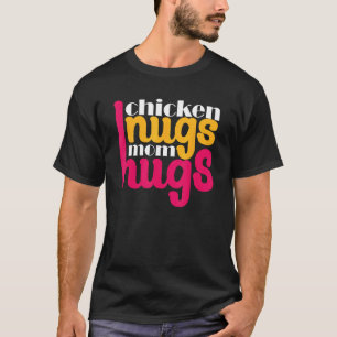Chicken Nugget Expert Nug Life Mum Mommyy Mothers T-Shirt