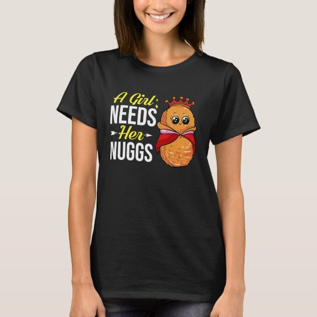 Chicken Nugget Girl Queen Vegan Nuggs Fries T-Shirt (Front)