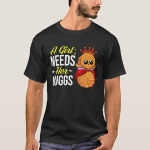 Chicken Nugget Girl Queen Vegan Nuggs Fries T-Shirt