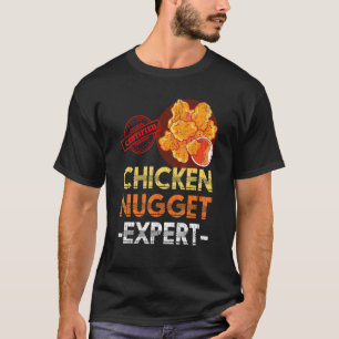 Chicken Nuggets Expert Fast Food  Chicken Nugget T-Shirt