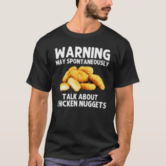 Chicken Nuggets For Men Women Nuggets Eater T-Shirt