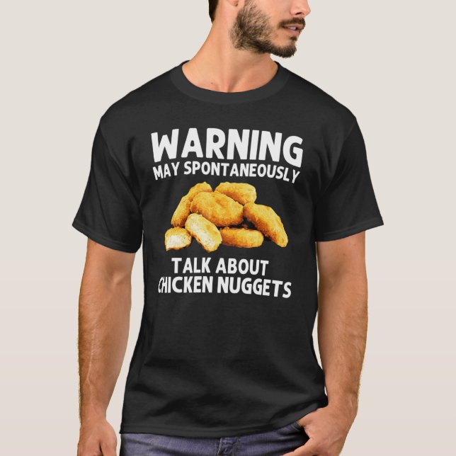 Chicken Nuggets For Men Women Nuggets Eater T-Shirt (Front)