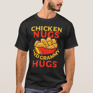 Chicken Nugs And Grammy Hugs  Boys Girls Kids Adul T-Shirt