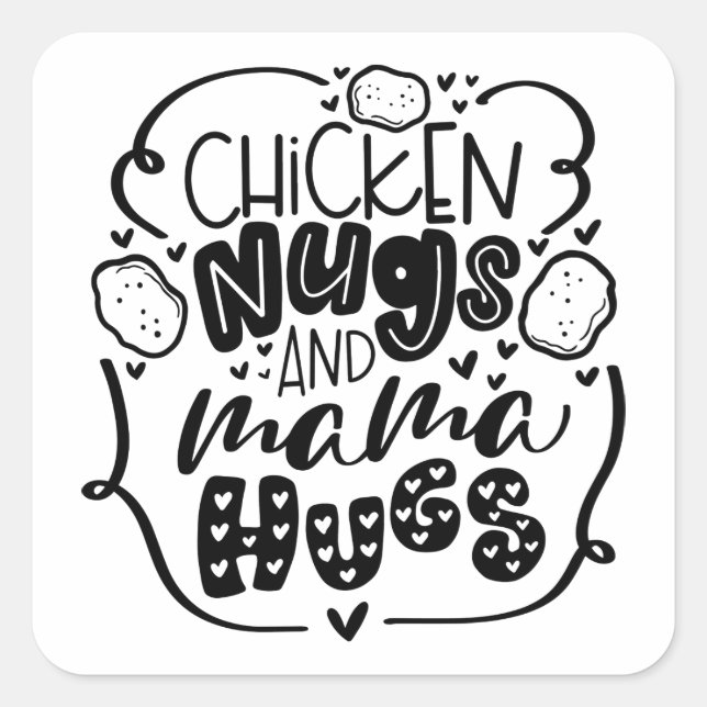 chicken nugs and mama hugs square sticker (Front)