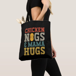 Chicken Nugs and Mama Hugs Toddler Nugget Lover Tote Bag
