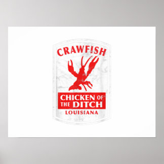 Chicken Of The Ditch Cajun Crawfish Boil Poster