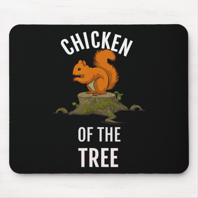 Chicken Of The Tree Funny Hunter Hunting  Mouse Mat (Front)
