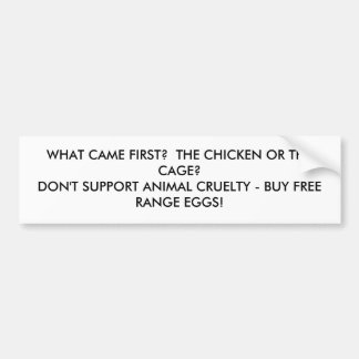 chicken or cage bumpersticker bumper sticker