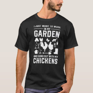 Chicken Owner Gardening Homestead Gardener Joke 9 T-Shirt