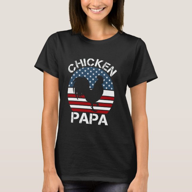Chicken Papa US American Flag Chicken Lover 4th of T-Shirt (Front)