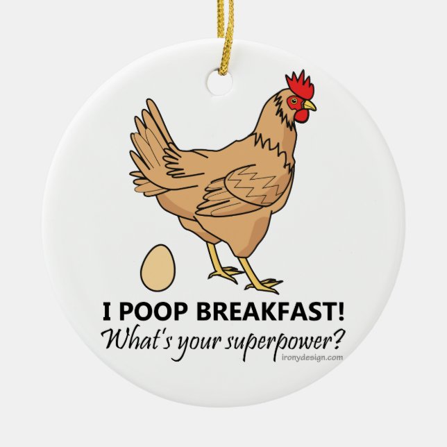 Chicken Poops Breakfast Funny Design Ceramic Tree Decoration (Front)
