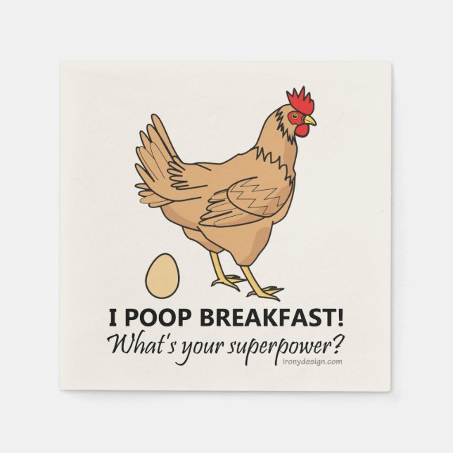 Chicken Poops Breakfast Funny Design Napkin (Front)
