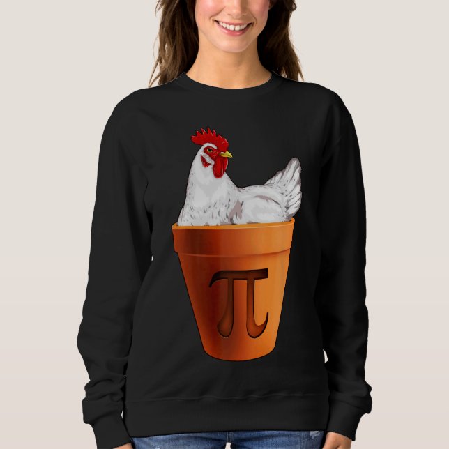 Chicken Pot PI Day   Sweatshirt (Front)