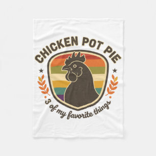Chicken Pot Pie 3 Of My Favourite Things Fleece Blanket