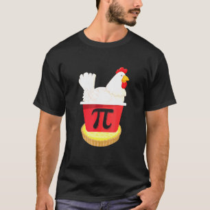 Chicken Pot Pie Chicken Pi Day Teacher Nerd Geek T-Shirt