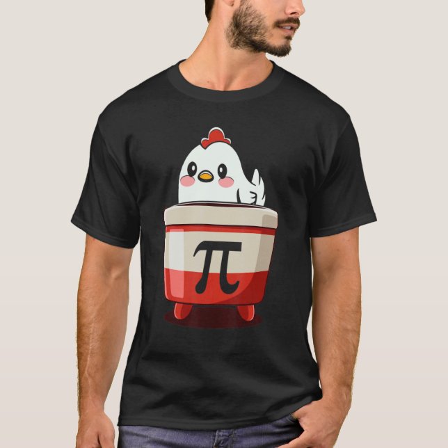 Chicken Pot Pie  Math pun Chicken Pot Pi 2 T-Shirt (Front)