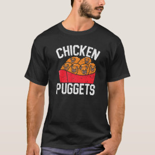 Chicken Puggets Pug Owner Dog Puppy Paw Love Food T-Shirt