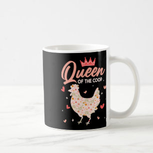 Chicken Queen Chicken Coop Hen Chicken Lover _1 Coffee Mug