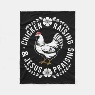 Chicken Raising & Jesus Praising Funny Christi Fleece Blanket