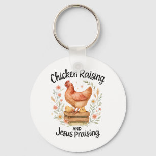 Chicken Raising And Jesus Praising Farmhouse Water Key Ring