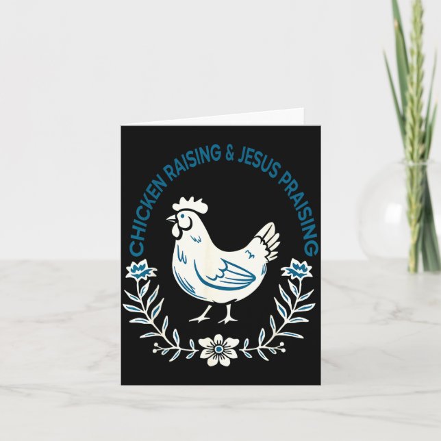 Chicken Raising And Jesus Praising Shirt Men Women Card (Front)