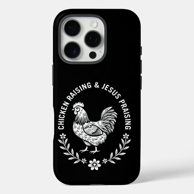 Chicken Raising & Jesus Praising Case-Mate iPhone Case (Back)