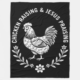 Chicken Raising & Jesus Praising Fleece Blanket