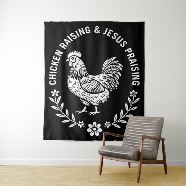 Chicken Raising & Jesus Praising Tapestry (In Situ)