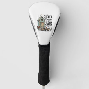 Chicken Raising Jesus Praising Vintage Farm Shirt Golf Head Cover