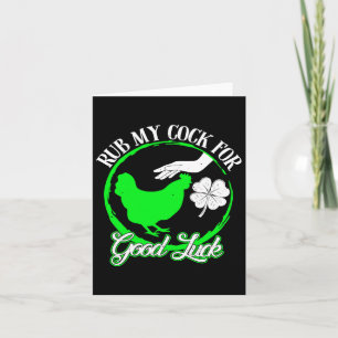 Chicken Rub My For Good Luck St Patricks Day Card
