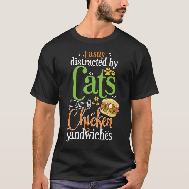 Chicken Sandwich  Cats and Chicken Burger T-Shirt (Front)