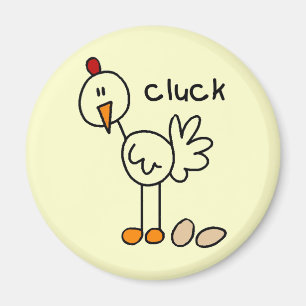 Chicken Says Cluck T-shirts and Gifts Magnet