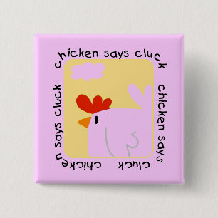 Chicken Says Cluck Tshirts and Gifts 15 Cm Square Badge