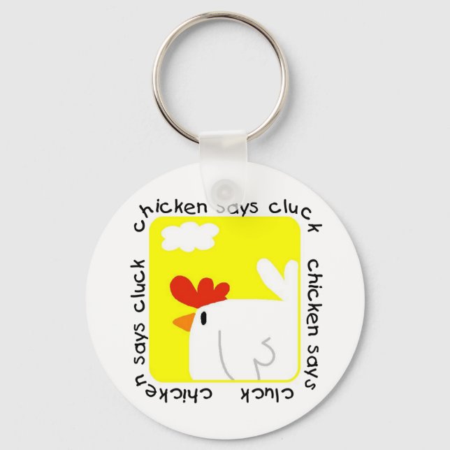Chicken Says Cluck Tshirts and Gifts Key Ring (Front)