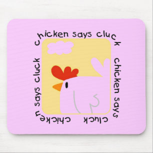 Chicken Says Cluck Tshirts and Gifts Mouse Mat