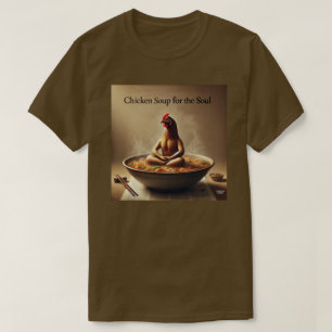 Chicken Soup for the Soul T-Shirt