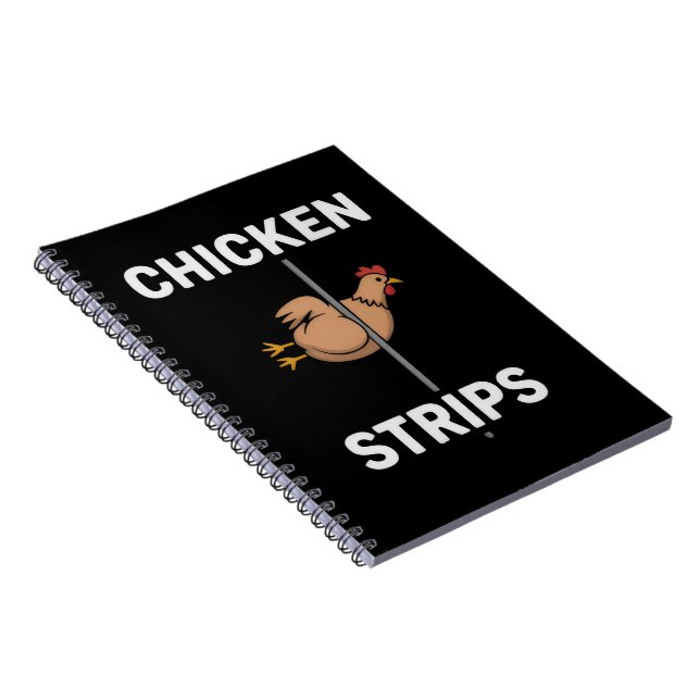 Chicken Strips Pun Funny Jokes Sarcastic Life  Notebook (Right Side)