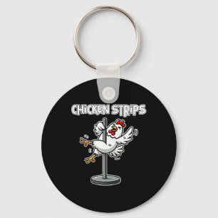 Chicken Strips Pun Funny Sarcastic Life Quotes Jok Key Ring