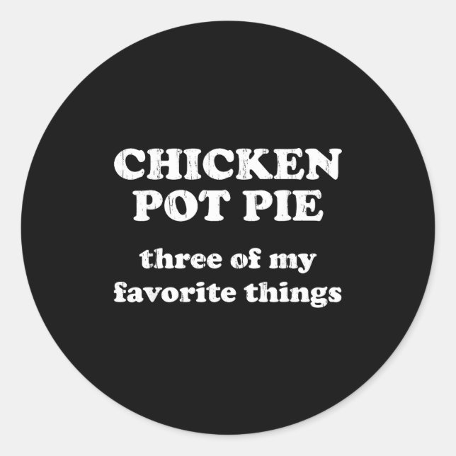 Chicken T E Three Of My Favorite Things Funny Chri Classic Round Sticker (Front)