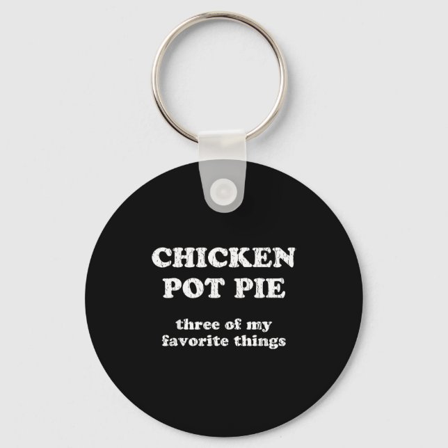 Chicken T E Three Of My Favorite Things Funny T E  Key Ring (Front)