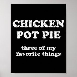 Chicken T E Three Of My Favorite Things Funny T E  Poster