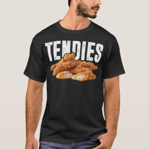 Chicken Tendies - Funny Dank Chicken Tenders Nugge T-Shirt