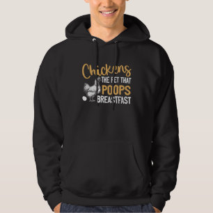 Chicken The Pet That Poops Breakfast Hoodie