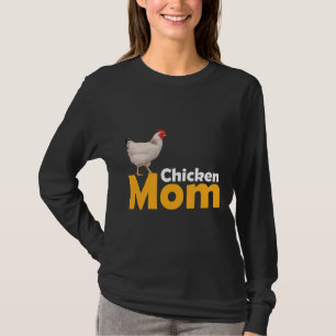 Chicken Themed Chicken Mom T-Shirt