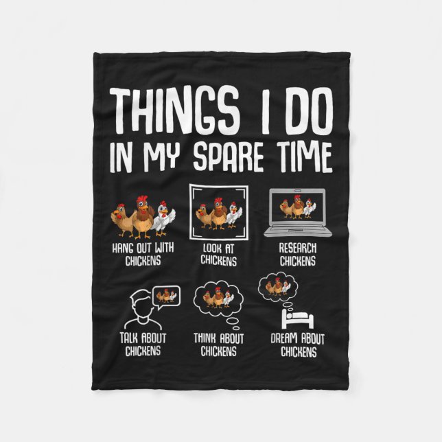 Chicken Things I Do In My Spare Time Women Men Kid Fleece Blanket (Front)