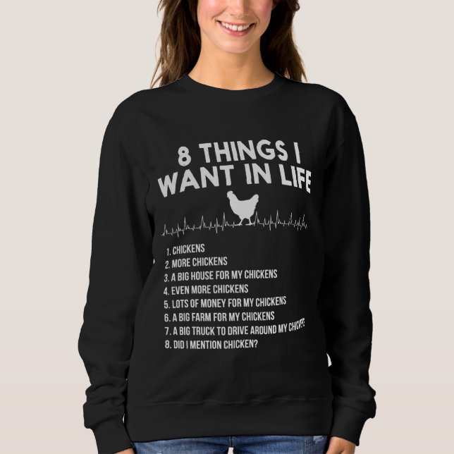 Chicken  Things I Sweatshirt (Front)