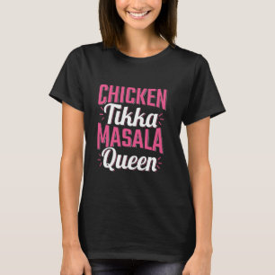 Chicken Tikka Masala Queen T-Shirt