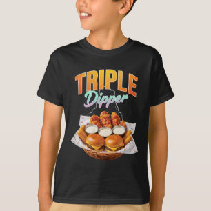 Chicken, Triple Dipper Addict T-Shirt
