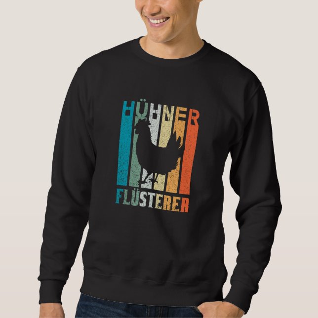 Chicken Whisper Rooster Farm Farmer Sweatshirt (Front)